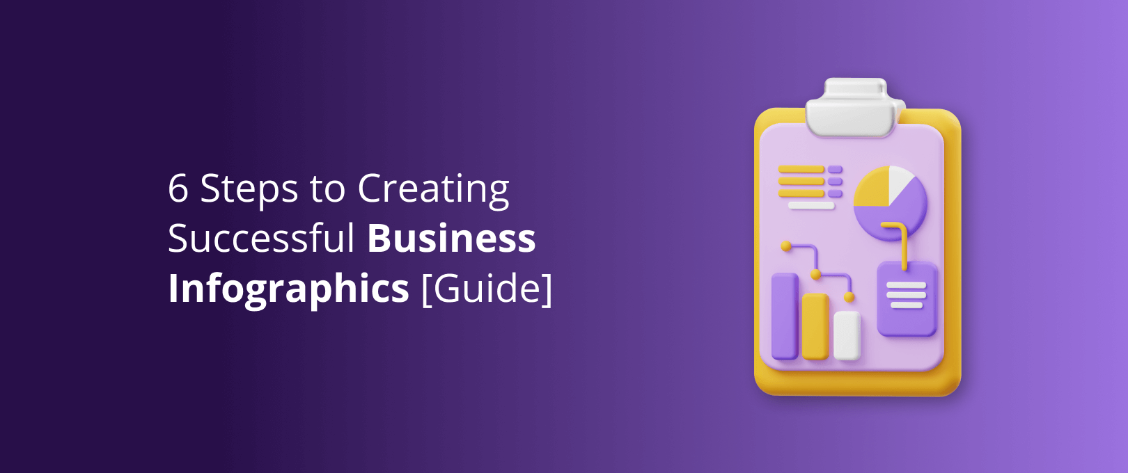 6 Steps to Creating Successful Business Infographics [Guide] - DevriX
