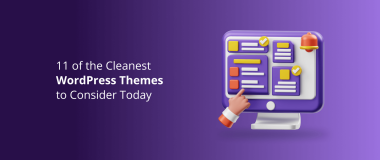 11 of the Cleanest WordPress Themes to Consider Today