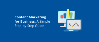 Content Marketing for Business_ A Simple Step-by-Step Guide