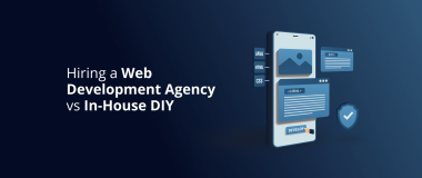 Hiring a Web Development Agency vs In-House DIY