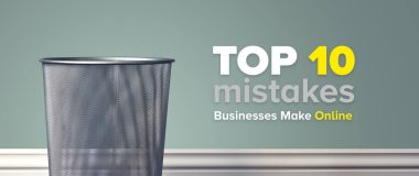 Top 10 Mistakes Businesses Make Online