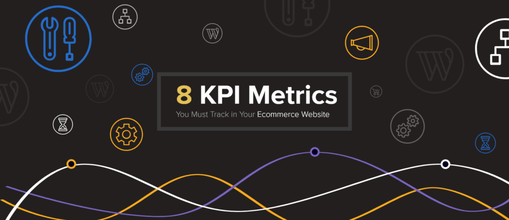 8 KPI Metrics You Must Track on Your Ecommerce Website and the Instruments for Them