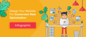 [Infographic] How to Design Your Website for Conversion Rate Optimization