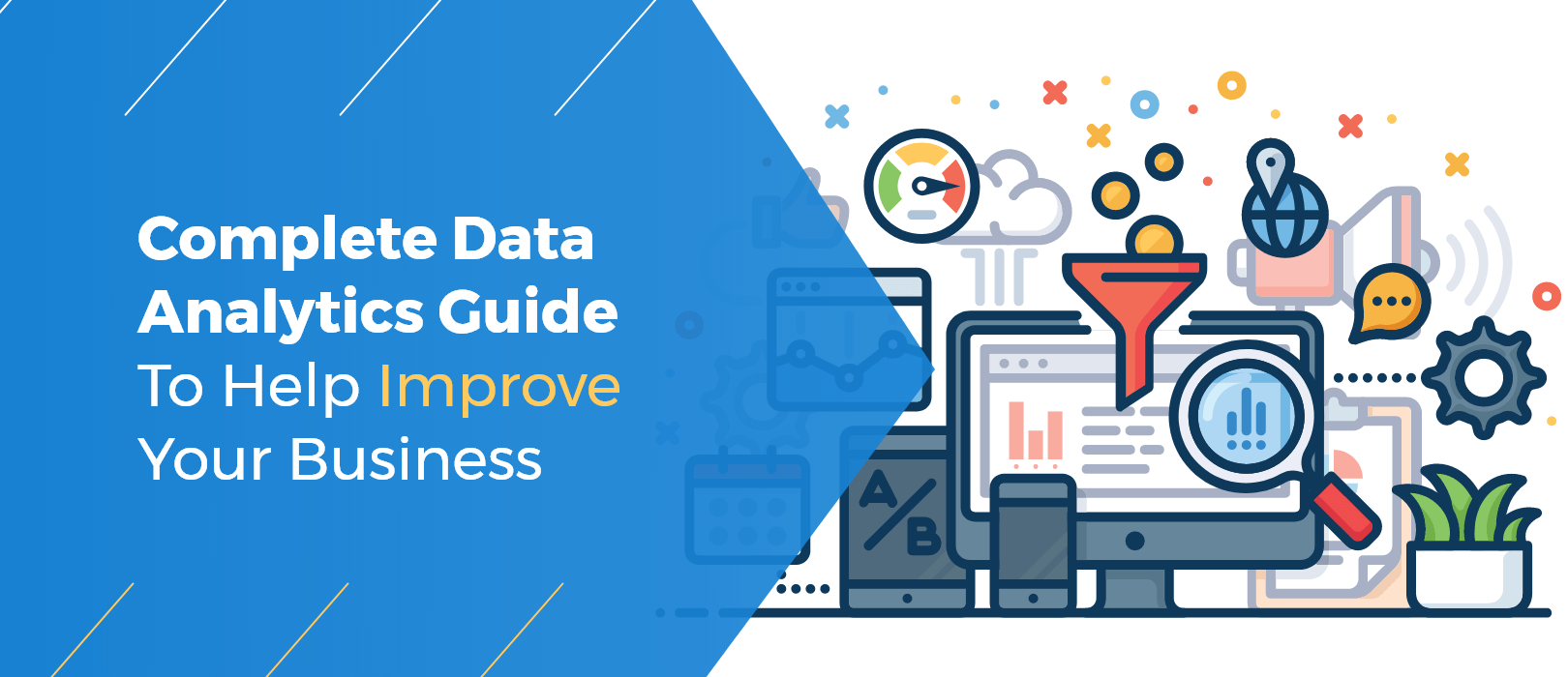 Your Complete Data Analytics Guide to Help Improve Your ...