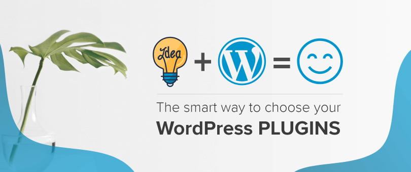 The Smart Way to Choose Your WordPress Plugins