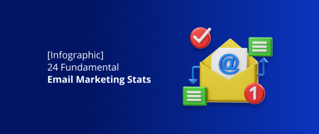 [Infographic] 24 Fundamental Email Marketing Stats