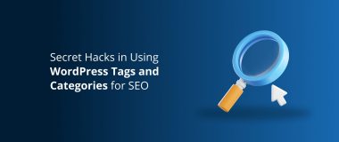 Secret Hacks in Using WordPress Tags and Categories for SEO