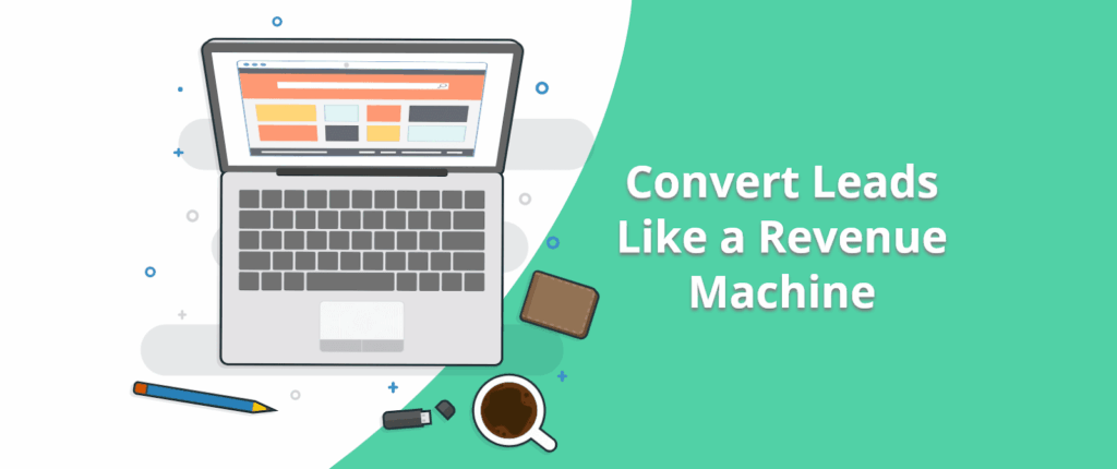 What Your Technology Website Needs to Convert Leads Like a Revenue Machine