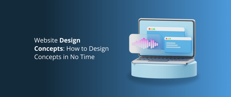 Website Design Concepts How to Design Concepts in No Time