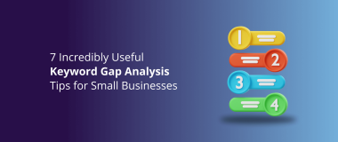 7 Incredibly Useful Keyword Gap Analysis Tips for Small Businesses