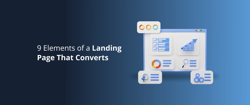 9 Elements of a Landing Page That Converts