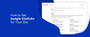How to Get Google Sitelinks for Your Site