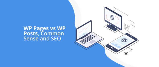 WordPress Pages vs WordPress Posts