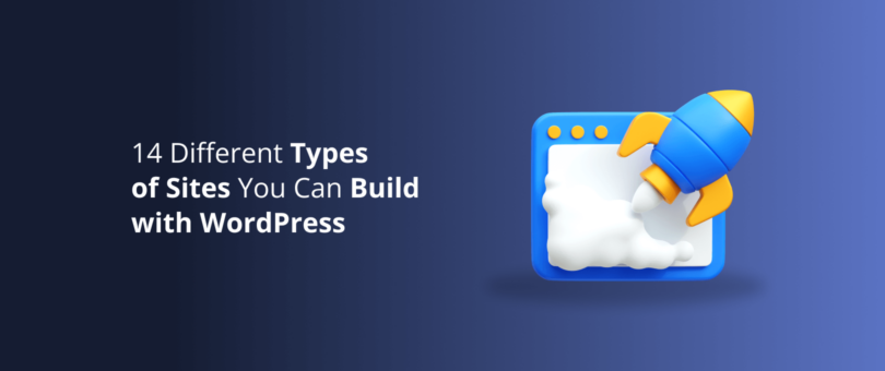 14 Different Types of Sites You Can Build with WordPress