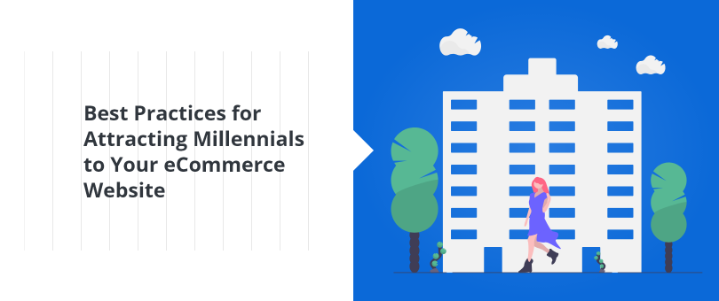 Best Practices for Attracting Millennials to Your eCommerce Website@2x