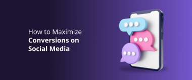 How to Maximize Conversions on Social Media