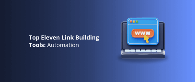 Top Eleven Link Building Tools Automation.