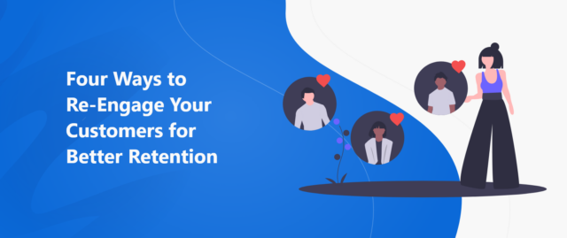 How to Re-Engage Lost Customers