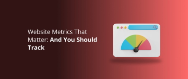 Website Metrics That Matter [And You Should Track]