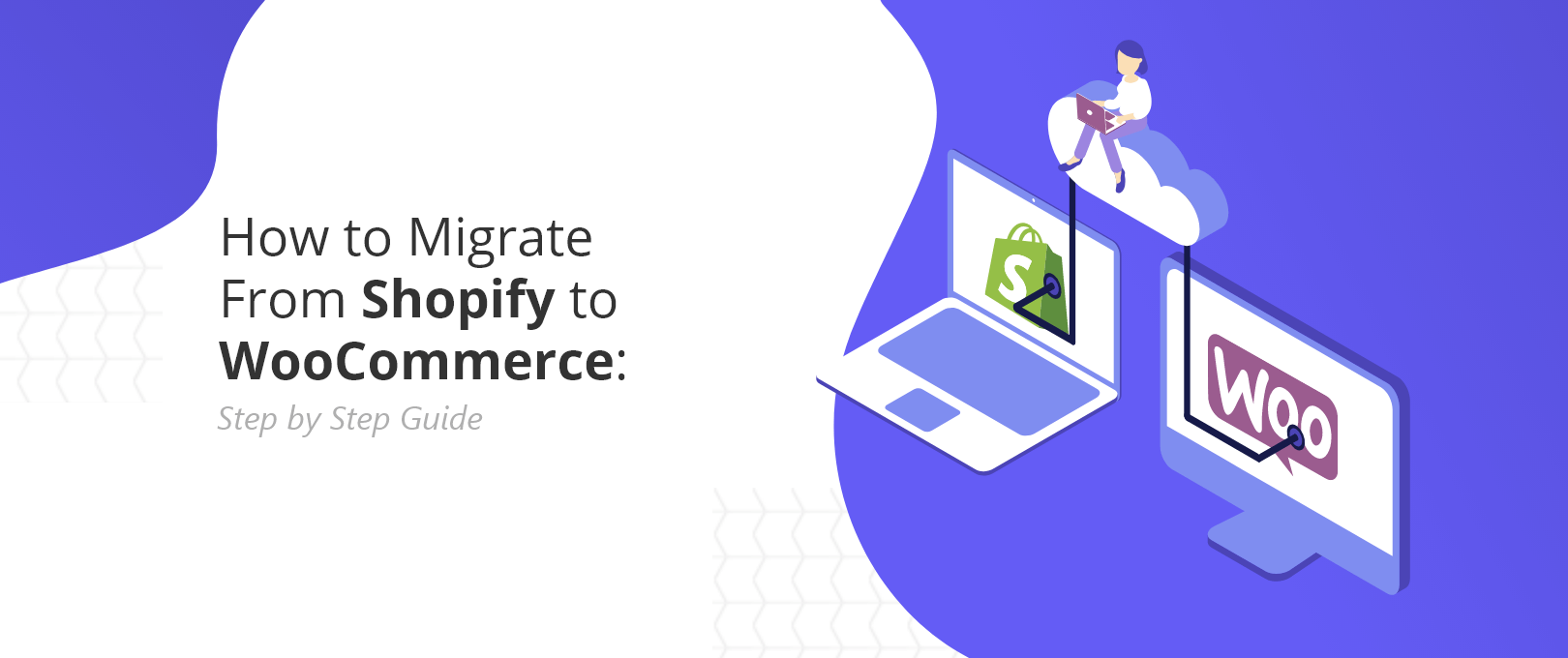 How to Migrate From Shopify to WooCommerce: Step by Step Guide - DevriX