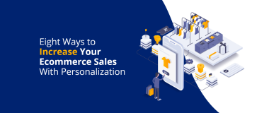 Increase Ecommerce Sales With Personalization