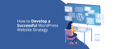How to Develop a Successful WordPress Website Strategy@2x