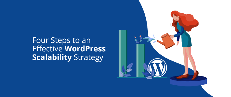 Four Steps to an Effective WordPress Scalability Strategy Featured image