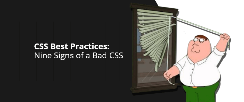 CSS Best Practices: Nine Signs of a Bad CSS - DevriX