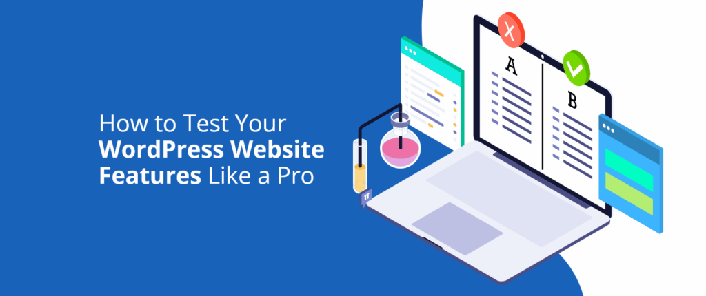 How to Test Your WordPress Website Features Like a Pro