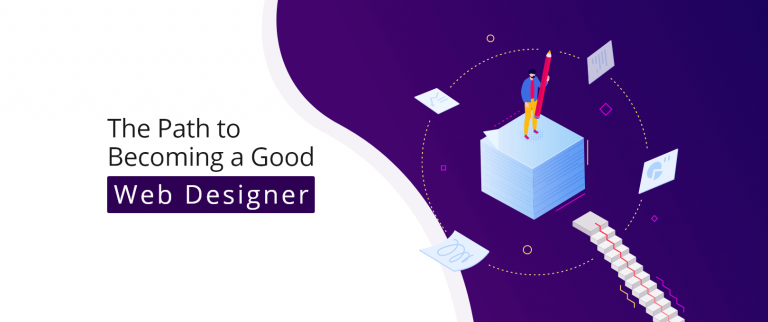 The Path to Becoming a Good Web Designer