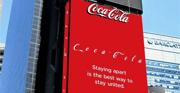 Coca Cola'</a>s new message: "Staying apart is the best way to stay united".