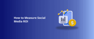 How to Measure Social Media ROI
