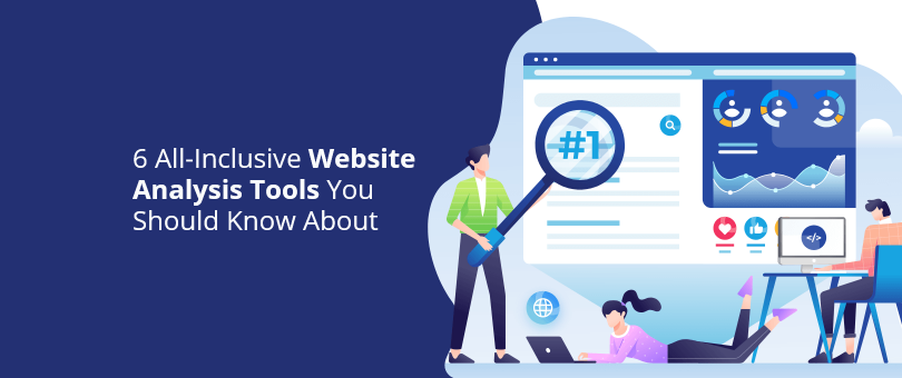 6-all-inclusive-website-analysis-tools-you-should-know-about@2x