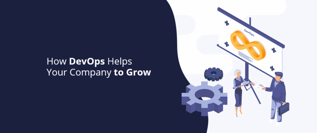 How DevOps Helps Your Company to Grow