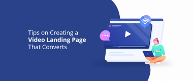 Tips on Creating a Video Landing Page That Converts