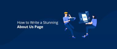 How to Write a Stunning About Us Page