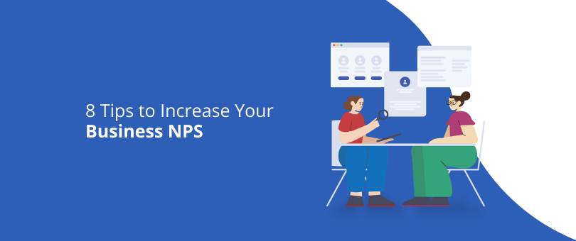 8 Tips to Increase Your Business NPS
