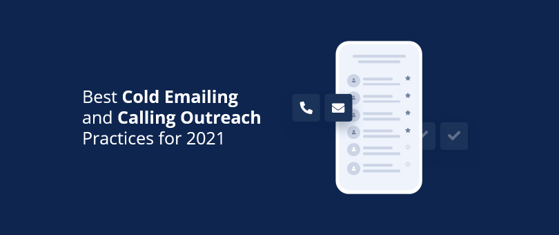 best-cold-emailing-and-calling-outreach-practices-for-2021