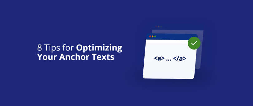 8 Tips for Optimizing Your Anchor Texts