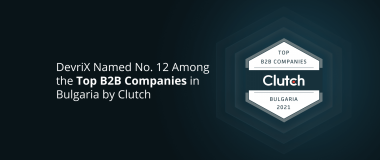 DevriX Named No. 12 Among the Top B2B Companies in Bulgaria - Clutch