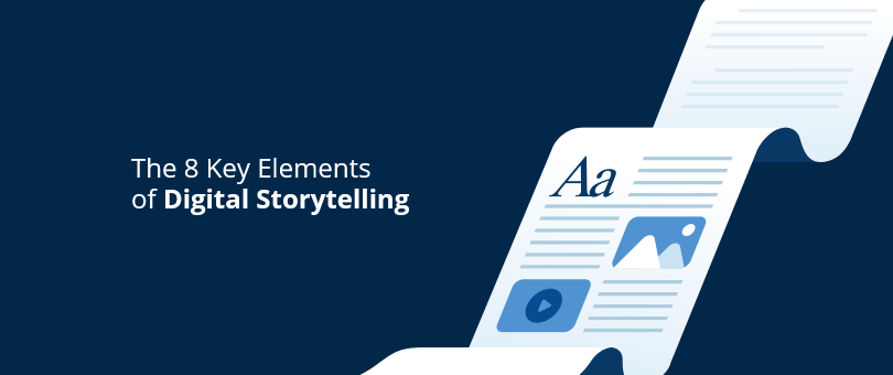 The 8 Key Elements of Digital Storytelling@2x