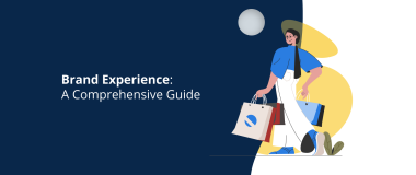 Brand Experience A Comprehensive Guide