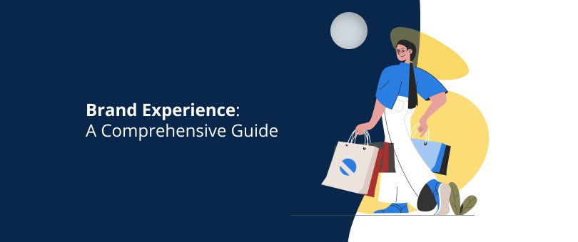 Brand Experience A Comprehensive Guide
