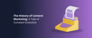 The History of Content Marketing A Tale of Constant Evolution