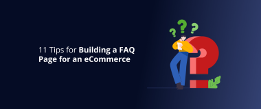 11 Tips for Building a FAQ Page for an eCommerce