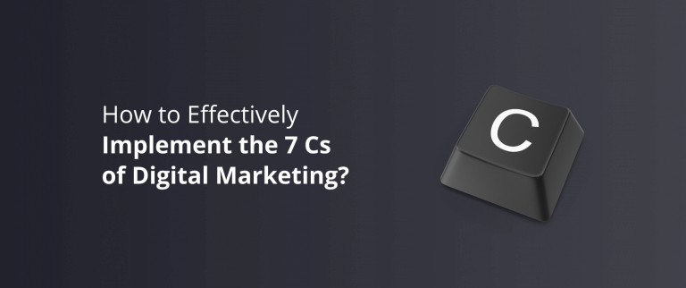 How to Effectively Implement the 7 Cs of Digital Marketing? - DevriX