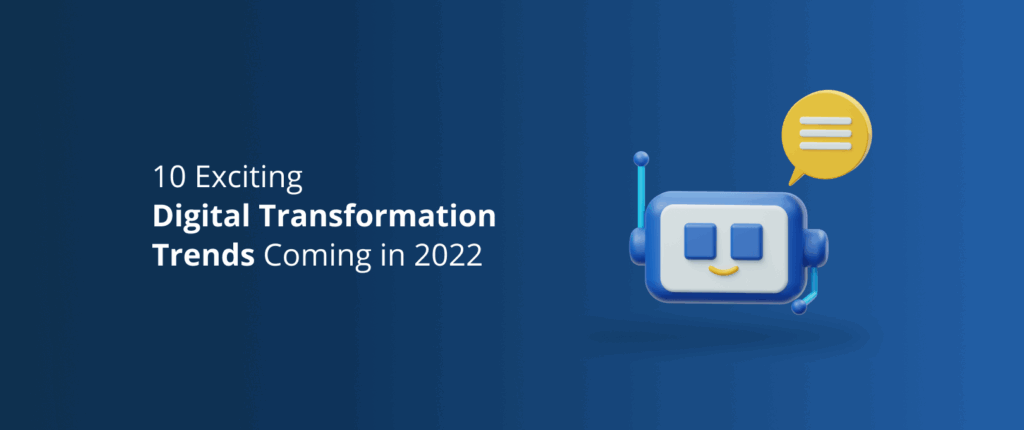 10 Exciting Digital Transformation Trends Coming in 2025