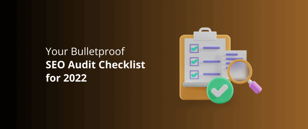 Your Bulletproof SEO Audit Checklist for 2025