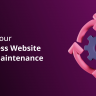 8 Signs Your WordPress Website Needs Maintenance