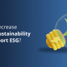 How To Increase Digital Sustainability and Support ESG